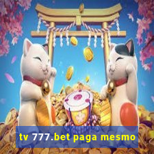 tv 777.bet paga mesmo